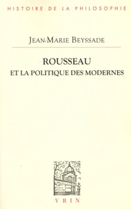 Rousseau et la politique des modernes