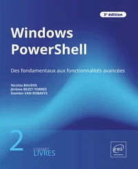 Windows PowerShell - Coffret de 2 livres : Des fondamentaux aux fonctionnalités avancées (3e édition