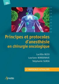 Principes et protocoles d'anesthésie en chirurgie oncologique
