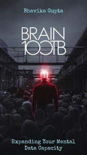 Brain 100TB: Expanding Your Mental Data Capacity