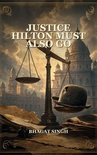 Justice Hilton Must Also Go
