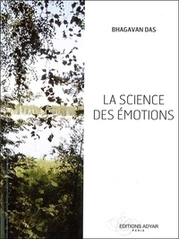 Bhagavan Das - La science des émotions.
