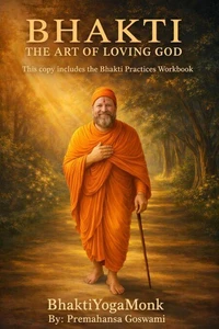 Bhakti: The Art of Loving God