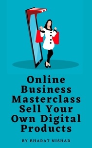  BHARAT NISHAD - Online Business Masterclass: Sell Your Own Digital Products.