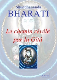Le chemin révélé par la Gîtâ
