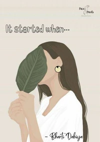 It Started When