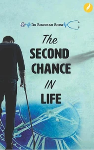 The Second Chance in Life