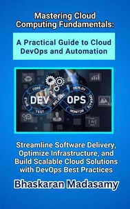 Mastering Cloud Computing Fundamentals: A Practical Guide to Cloud DevOps and Automation