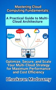 Mastering Cloud Computing Fundamentals: A Practical Guide to Multi-Cloud Architecture