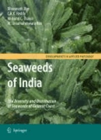 Bhavanath Jha et C. R. K. Reddy - Seaweeds of India: The Diversity and Distribution of Seaweeds of Gujarat Coast.
