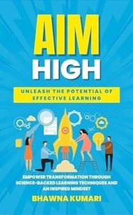  Bhawna Kumari - AIM High Unleash the Potential of Effective Learning.