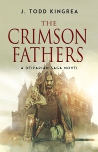  BHC Press - The Crimson Fathers - The Deiparian Saga.