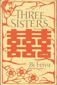 Bi Feiyu - Three Sisters.
