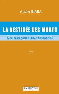 La destinée des morts