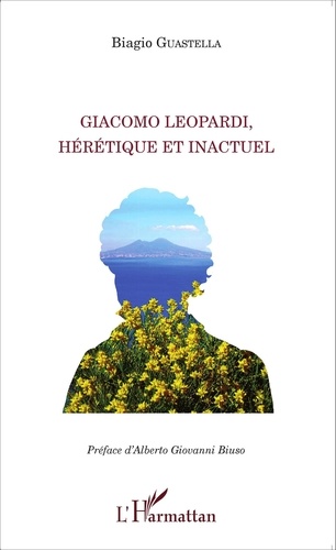 Giacomo Leopardi, hérétique et inactuel - Occasion