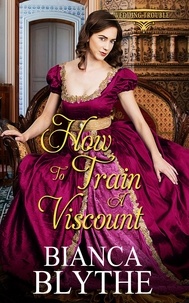  Bianca Blythe - How to Train a Viscount - Wedding Trouble, #4.