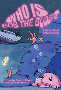 Who Is Bob the Blob?