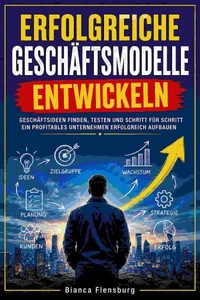 Erfolgreiche Geschäftsmodelle entwickeln