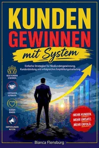 Kunden gewinnen mit System