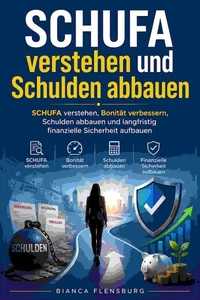 SCHUFA verstehen und Schulden abbauen
