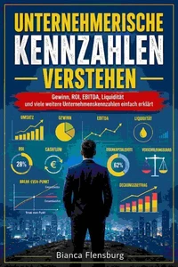 Unternehmerische Kennzahlen verstehen