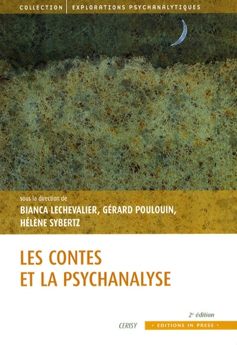Bianca Lechevalier et Gérard Poulouin - Les contes et la psychanalyse.