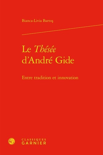 Le thésée d'André Gide. Entre tradition et innovation