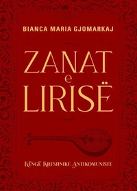 Zanat e Lirise Kënge Kreshnike Antikomuniste