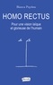 Bianca Puyôou - Homo rectus - Pour une vision glorieuse et laïque de l'humain.