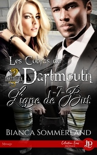 Bianca Sommerland - Les cobras de Dartmouth Tome 7 : Ligne de but.