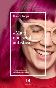 Ma tu non sembri autistica