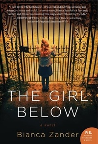 Bianca Zander - The Girl Below - A Novel.