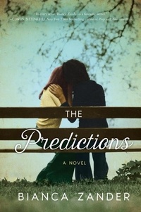 Bianca Zander - The Predictions - A Novel.