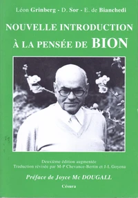 Nouvelle Introduction A La Pensee De Bion. 2eme Edition Revue Et Augmentee
