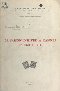 La saison d'hiver à Cannes de 1870 à 1914