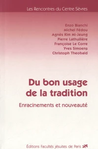 Du bon usage de la tradition
