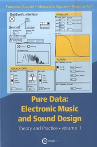 Pure Data : Electronic Music and Sound Design