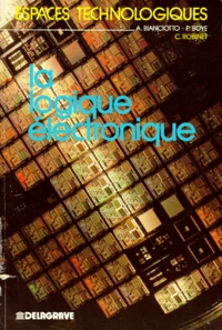 LA LOGIQUE ELECTRONIQUE.