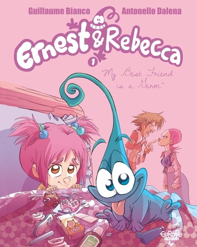  Bianco et  Dalena - Ernest & Rebecca - Volume 1 - My Best Friend is a Germ.