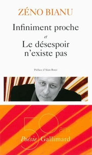 Infiniment proche et Le désespoir n'existe pas