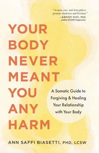 Your Body Never Meant You Any Harm