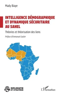 Intelligence démographique et dynamique sécuritaire au Sahel