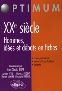 XXe siècle : Hommes, idées et débats en fiches