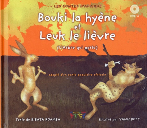 Bibata Roamba et Yannick Bost - Bouki la hyène et Leuk le lièvre - (L'arbre qui parle).