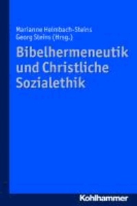 Bibelhermeneutik und Christliche Sozialethik.