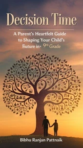 Decision Time: A Parent's Heartfelt Guide to Shaping Your Child's Future in 9th Grade