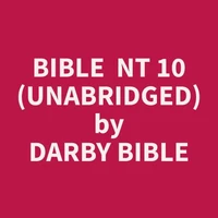 Bible  NT 10 (Unabridged)