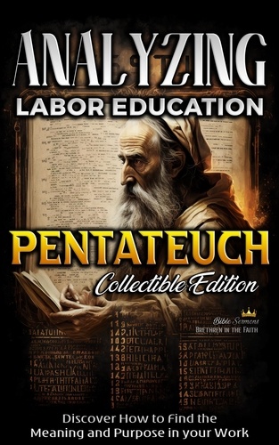  Bible Sermons - Analyzing  Labor Education in Pentateuch - The Education of Labor in the Bible.