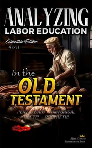 Analyzing Labor Education in the Old Testament
