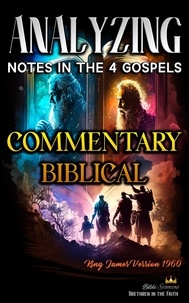  Bible Sermons - Analyzing Notes in the 4 Gospels: Commentary Biblical.